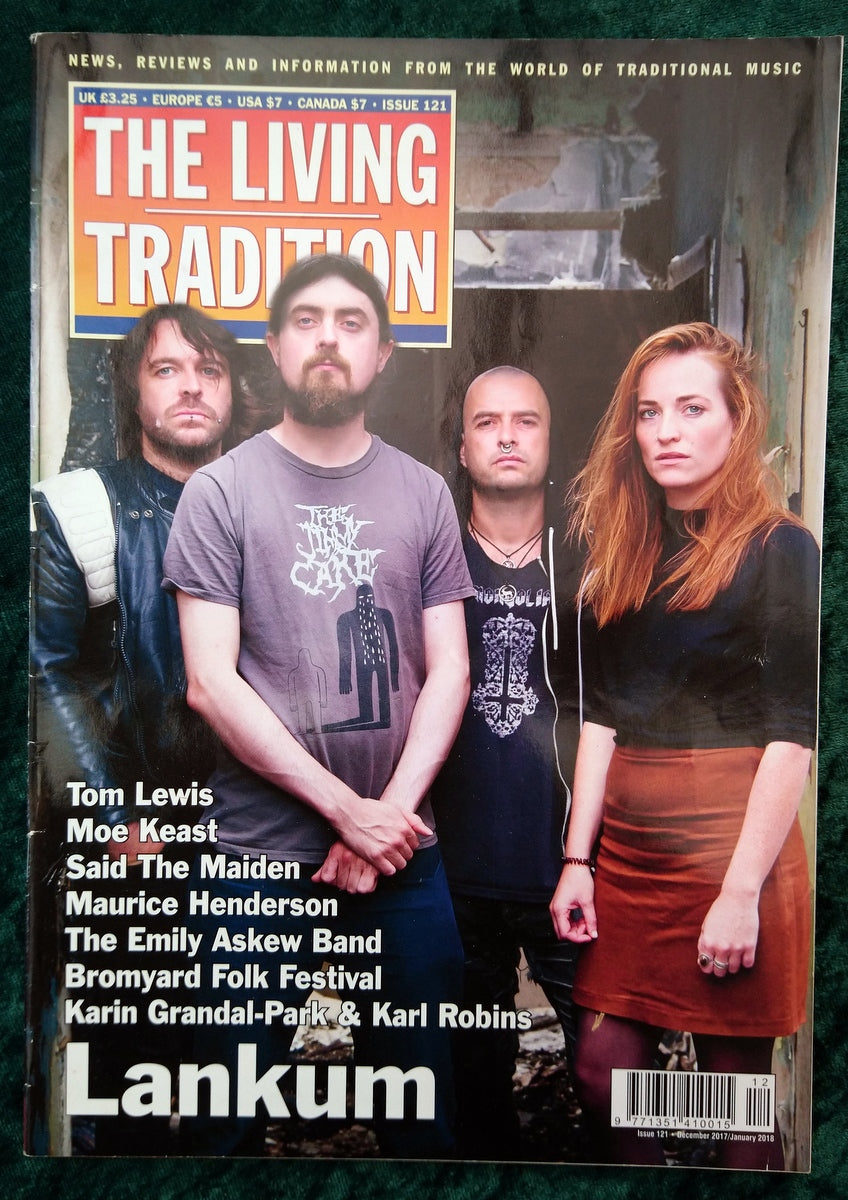 The Living Tradition Music Magazine, Issue 121 Dec 2017. (M542)