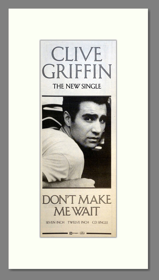 Clive Griffin - Don't Make Me Wait. Vintage Advert 1988 (ref AD200988)