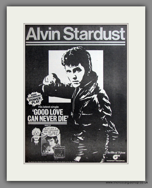 Alvin Stardust. Good Love Can Never Die. Original Advert 1975 (ref AD11481)