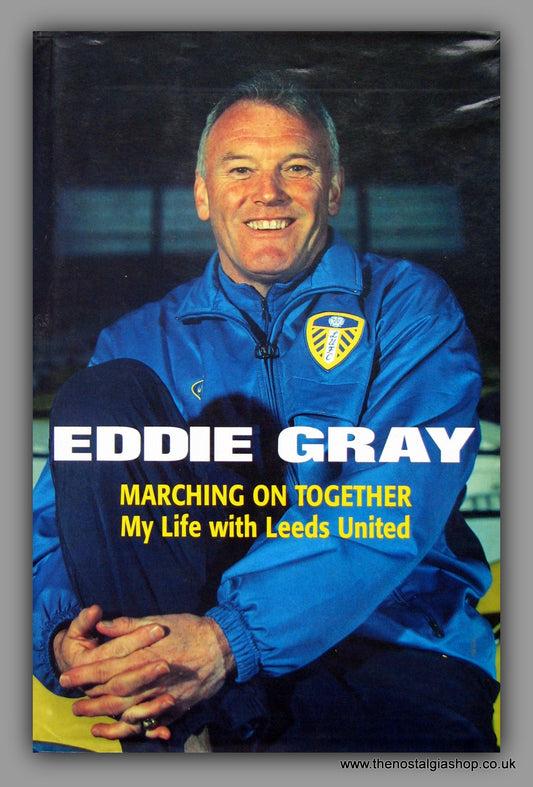 Eddie Gray. Marching On Together. Biography. 2001 (ref b137)