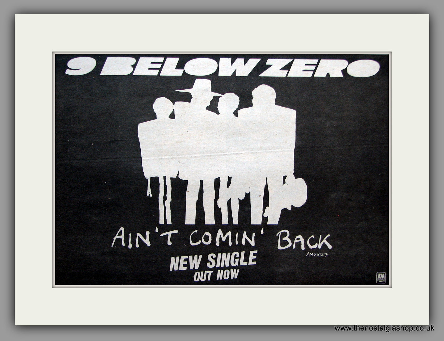 Nine Below Zero. Ain't Comin' Back. 1981 Original Advert (ref AD51363)