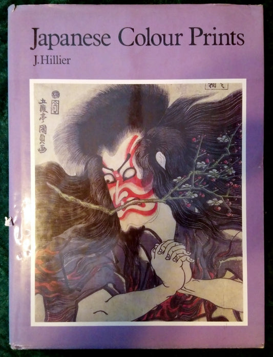 Japanese Colour Prints, J. Hillier. (ref b250)