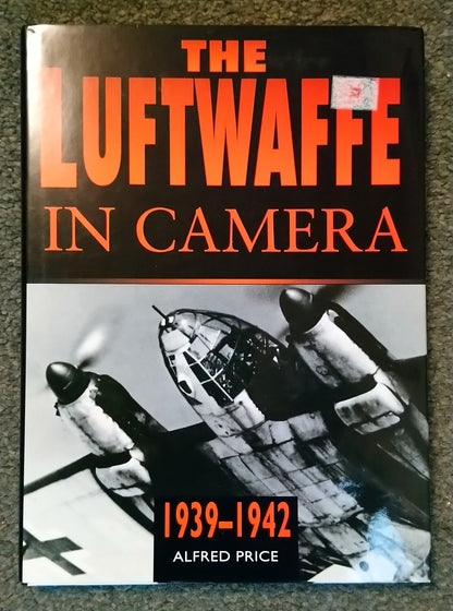 Luftwaffe In Camera 1939 - 1942.  (ref b11)
