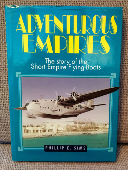 Adventurous Empires Flying Boats. (ref b147)