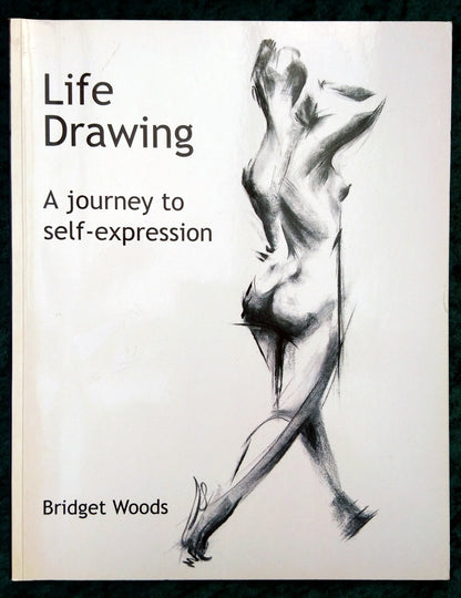 Life Drawing, A Journey to Self-Expression. (ref b268)
