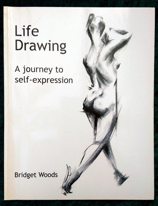 Life Drawing, A Journey to Self-Expression. (ref b268)