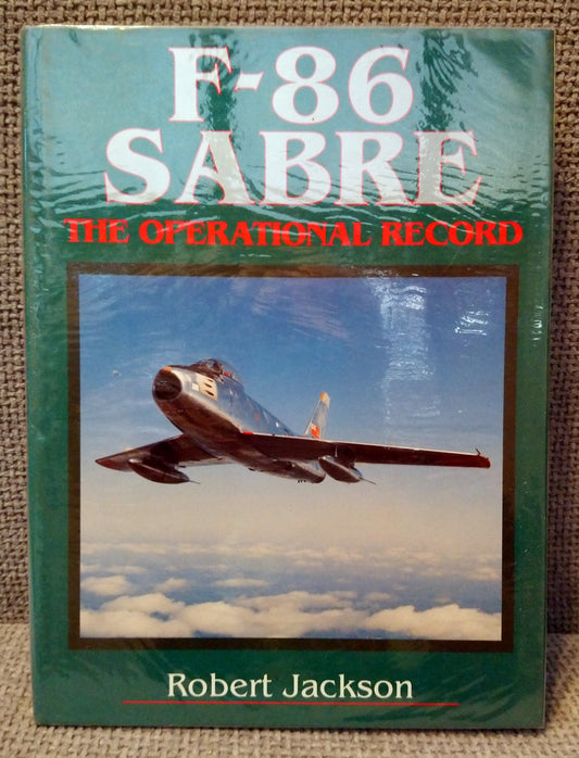 F-86 Sabre. The Operational Record. (ref b171)