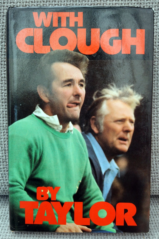 With Clough by Peter Taylor. (ref b178)