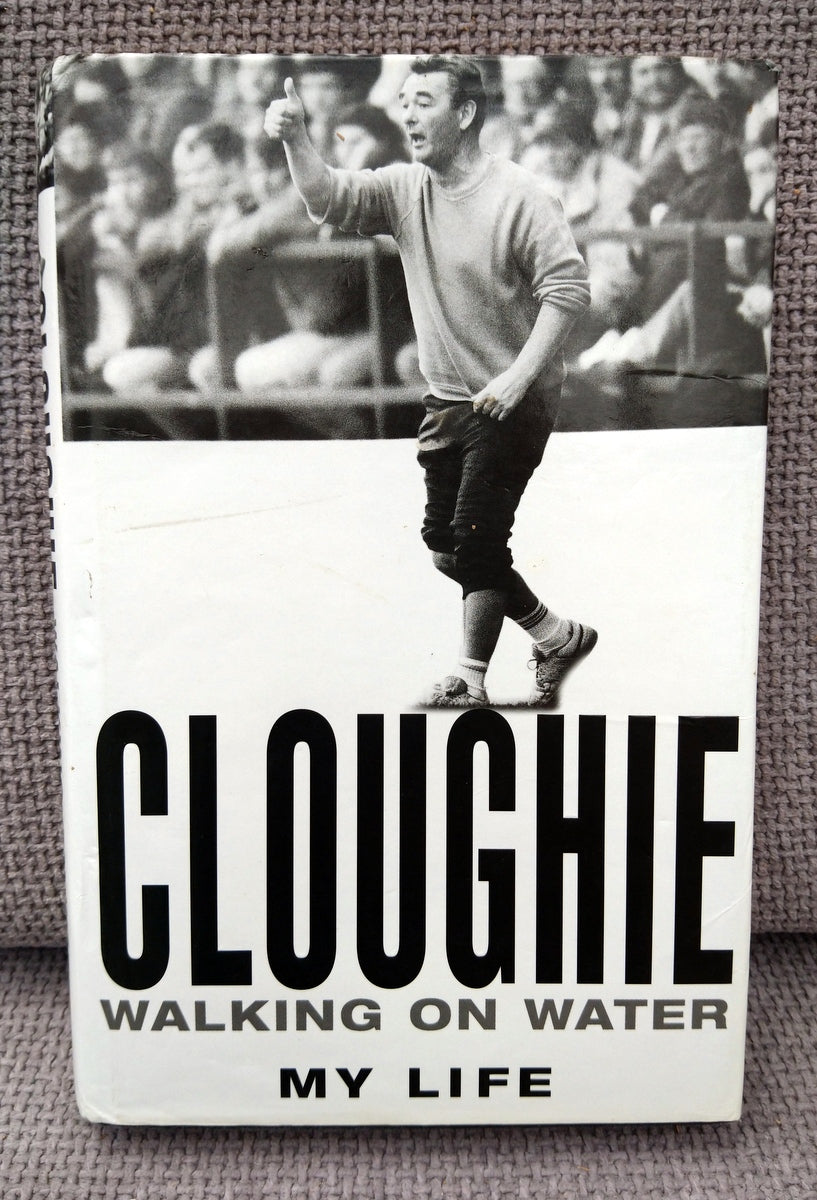Cloughie. Walking On Water, My Life. (ref b179)