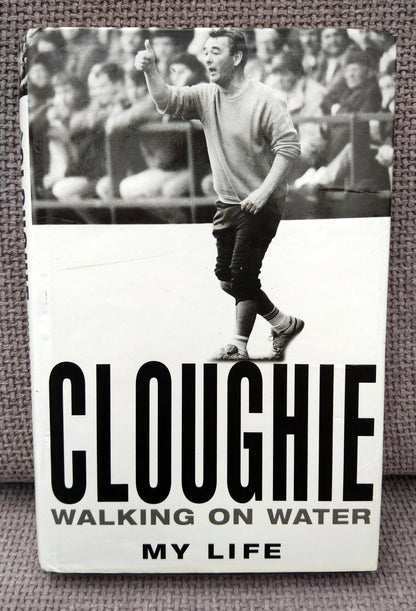 Cloughie. Walking On Water, My Life. (ref b179)