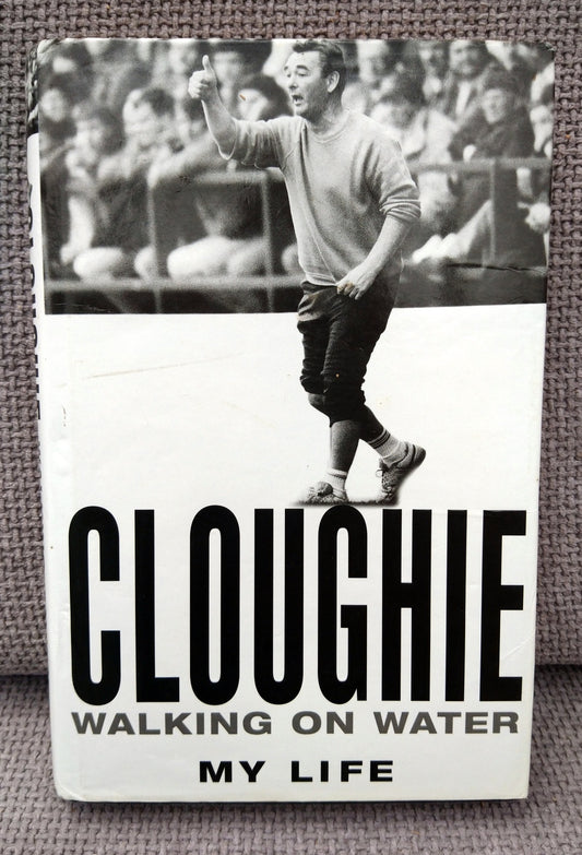 Cloughie. Walking On Water, My Life. (ref b179)