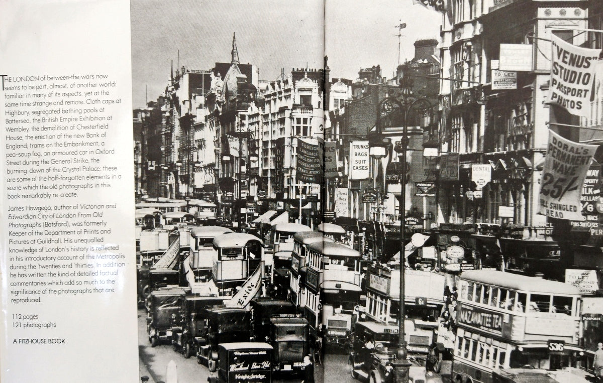 London in the Twenties and Thirties from Old Photographs. (ref b186)