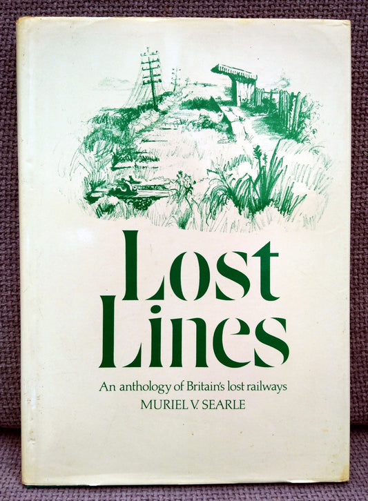 Lost Lines of Britain's Railways (ref b200)