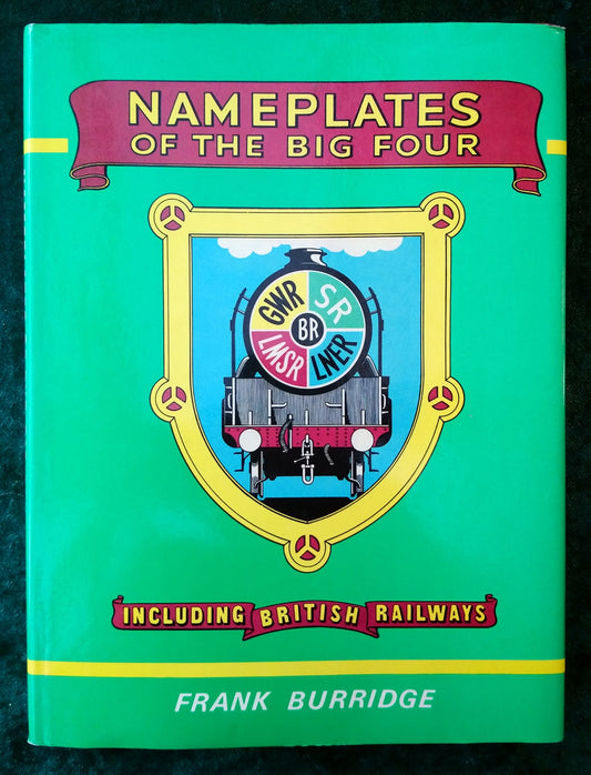 Nameplates of the Big Four, Including British Railways. (ref b318)