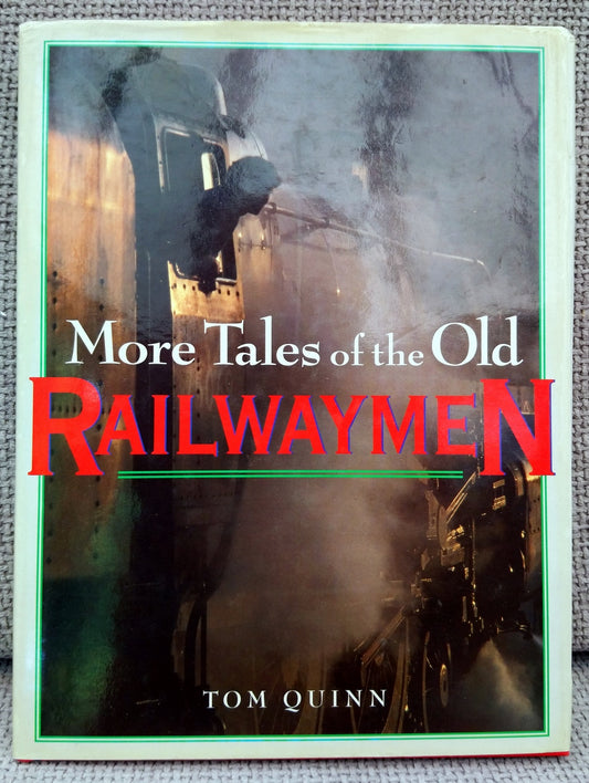 More Tails of The Old Railwaymen. (ref b201)