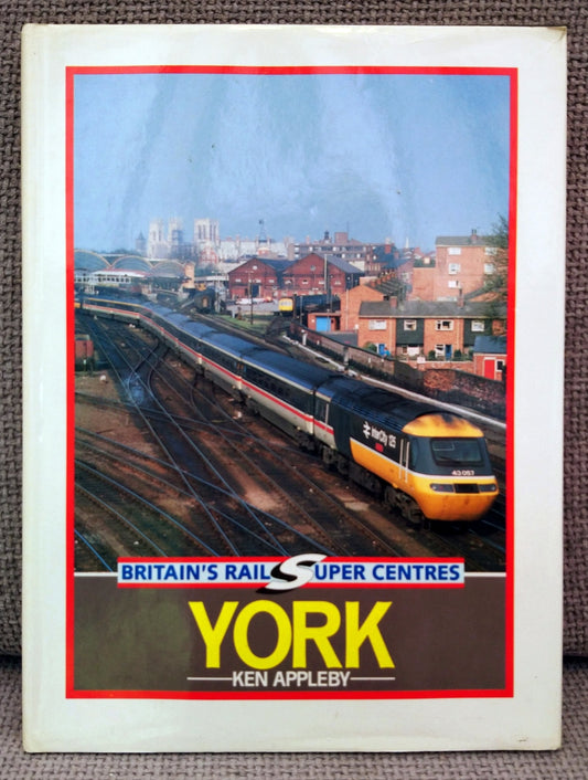 Britain's Rail Super Centres, York. (ref b202)