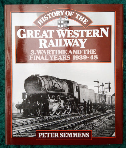 Great Western Railway 3 - Wartime and the Final Years 1939-1948 (ref b287)