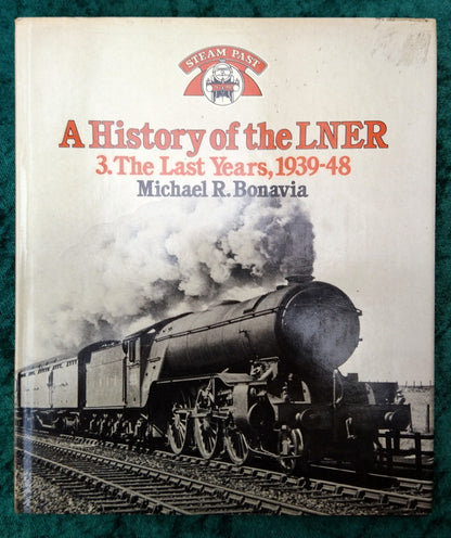 A History of the LNER 3 - The Last Years 1939-48 (ref b290)