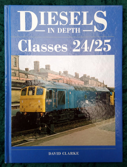 Diesels in Depth Classes 24/25 by David Clarke. (ref b293)
