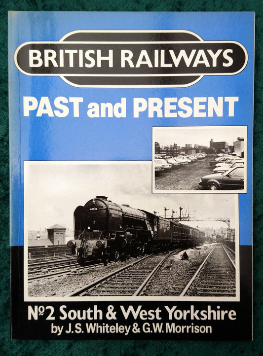 British Railways Past and Present. South and West Yorkshire. (ref b310)