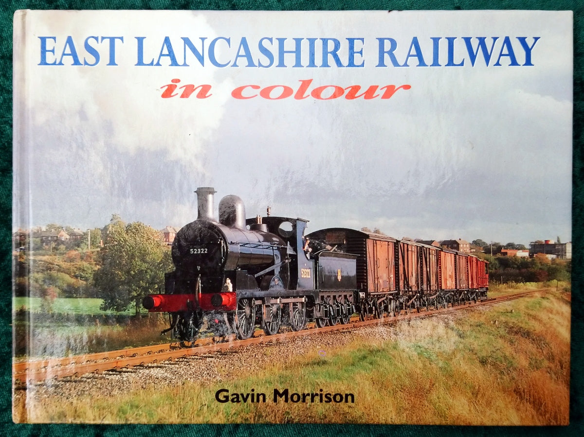 East Lancashire Railway in Colour. (ref b312)