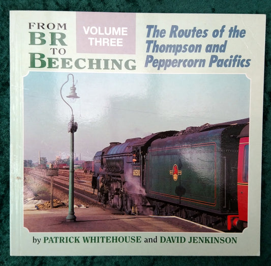 From BR to Beeching, Vol.3. (ref b314)
