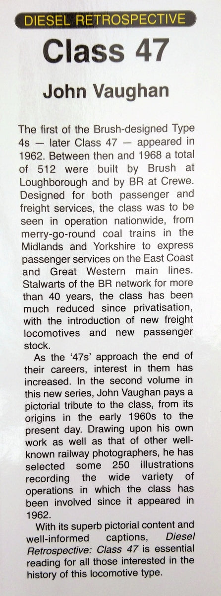 Diesel Retrospective Class 47 by John Vaughan. (ref b332)