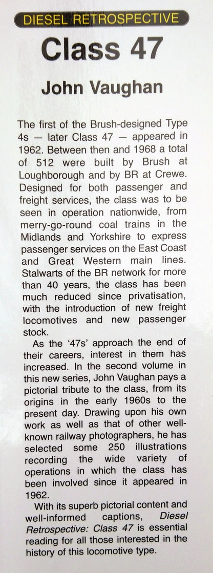 Diesel Retrospective Class 47 by John Vaughan. (ref b332)