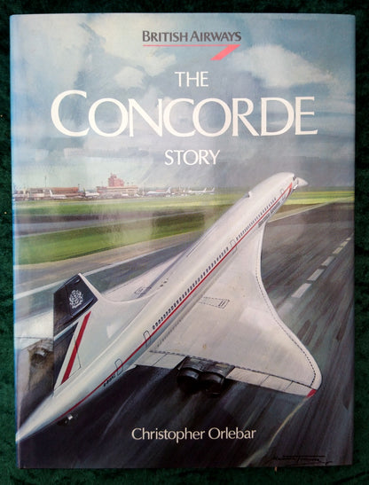 The Concorde Story by Christopher Orlebar. (ref b335)