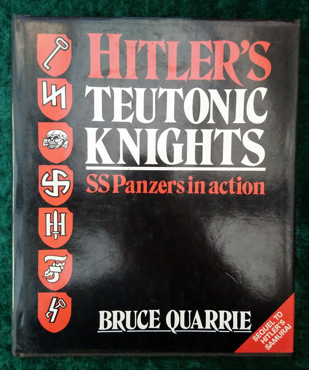 Hitler's Teutonic Knights. SS Panzers in Action. (ref b373)