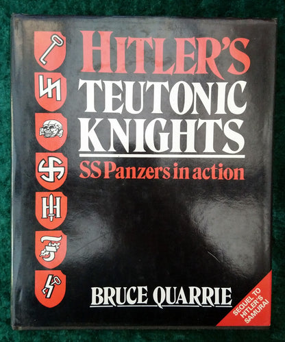 Hitler's Teutonic Knights. SS Panzers in Action. (ref b373)