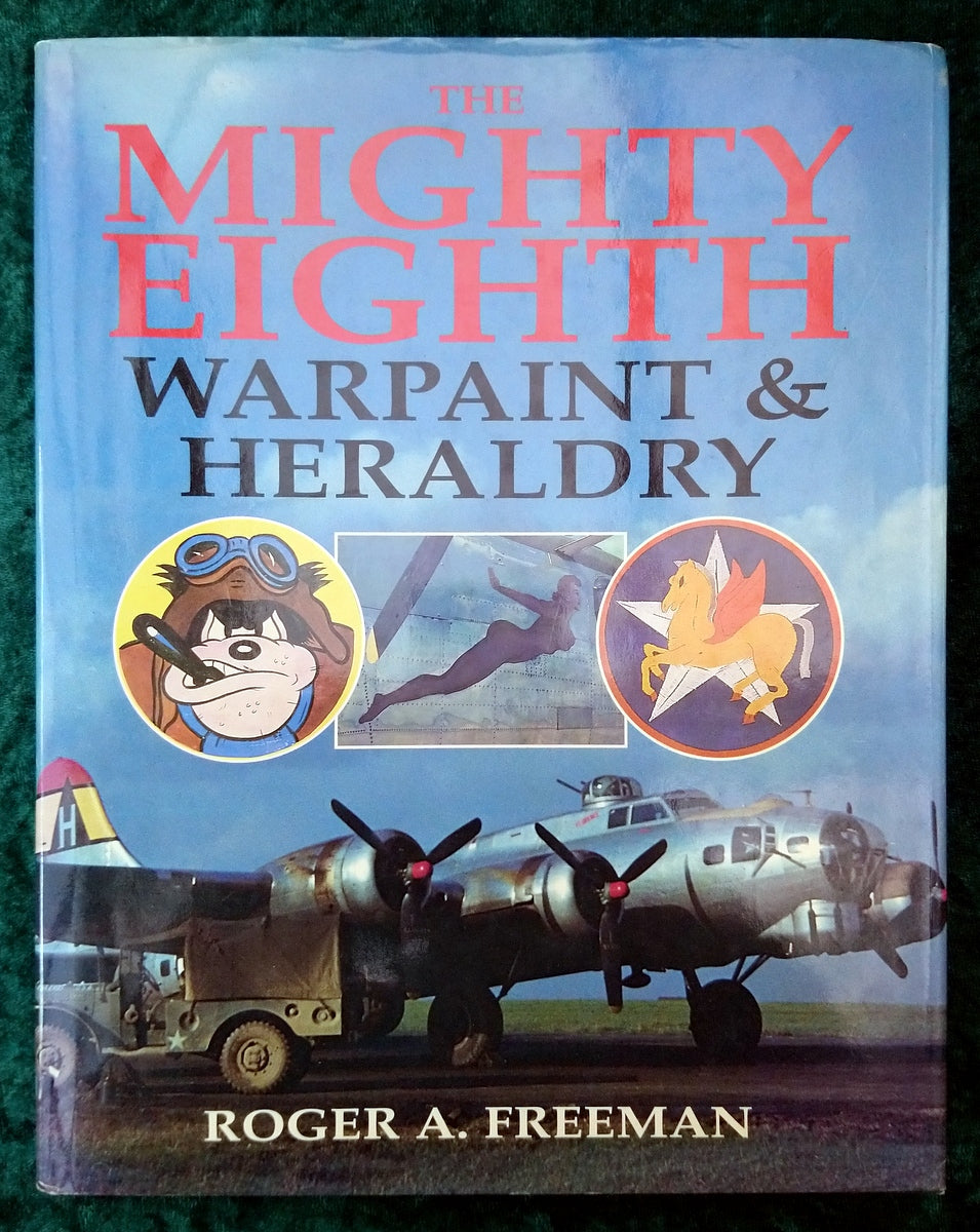 The Mighty Eighth. Warpaint & Heraldry. (ref b375)