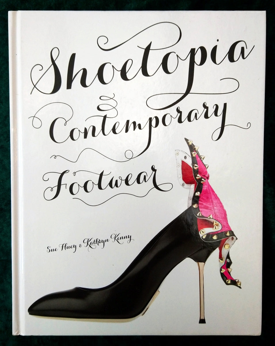 Shoetopia Contemporary Footwear by Sue Huey. (ref b379)