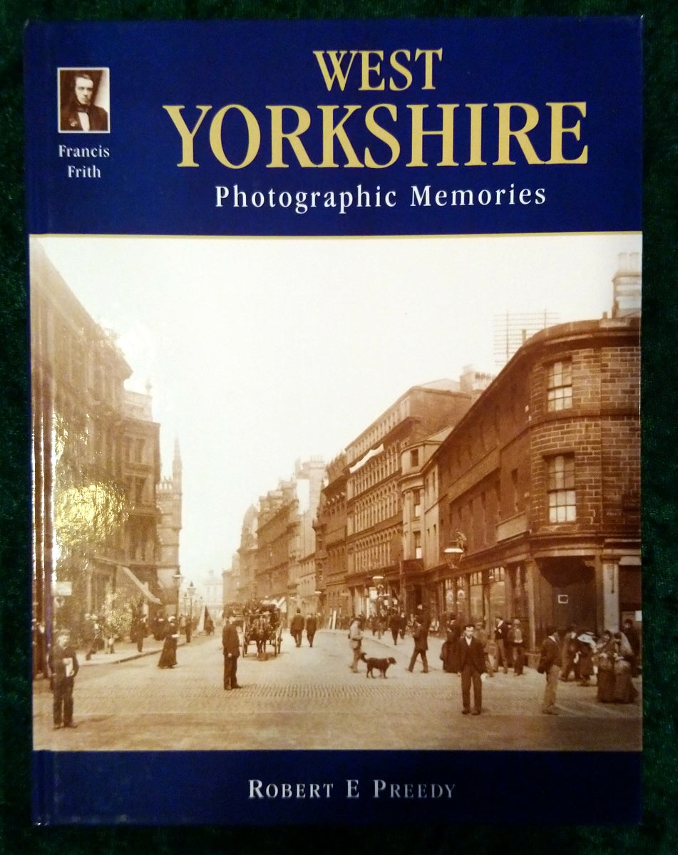 West Yorkshire Photographic Memories. (ref b385)