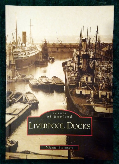 Liverpool Docks, Images of England. (ref b388)
