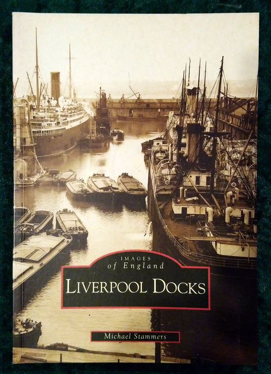 Liverpool Docks, Images of England. (ref b388)