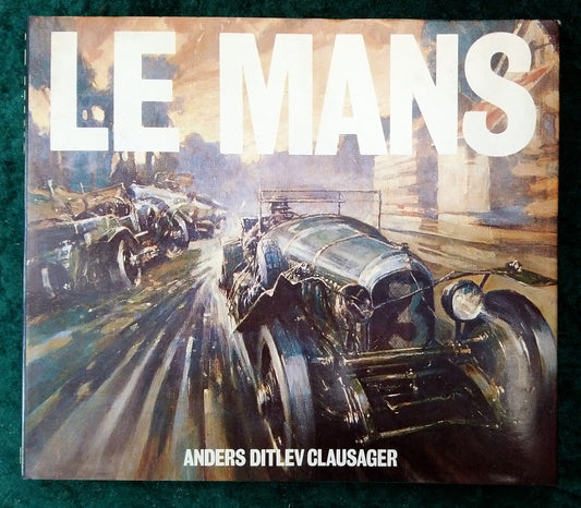 Le Mans by Anders Ditlev Clausager. 1982 (ref b231)