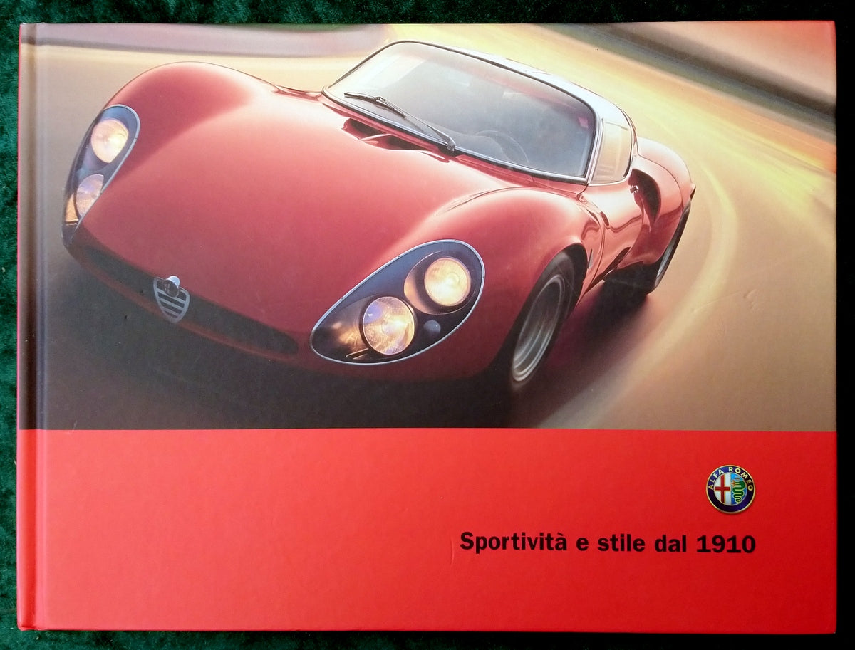 Alfa Romeo Sportivita e Stile dal 1910. 2006 (ref b235)