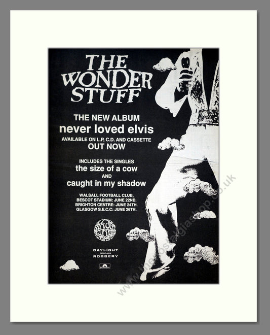 Wonder Stuff (The) - Never Loved Elvis. Vintage Advert 1991 (ref AD20909)
