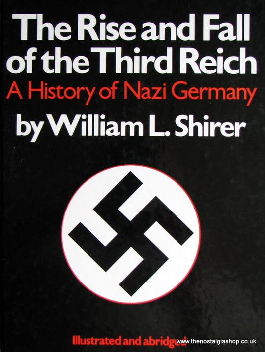 The Rise And Fall Of The Third Reich. (ref B85)