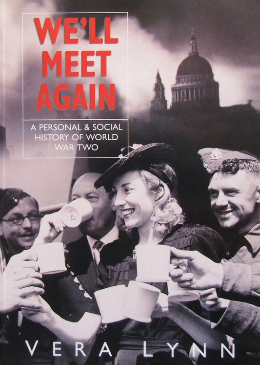 We'll Meet Again Vera Lynn (ref b46)
