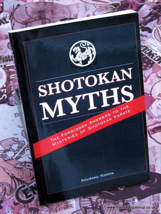 Shotokan Myths by Kousaku Yokota. 2010. (ref B126)