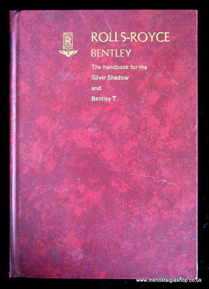 Rolls-Royce Bentley, Handbook Silver Shadow and Bentley T (ref b114)
