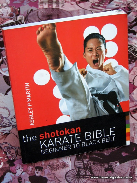 Shotokan Karate Bible, Beginner to Black Belt. 2007 (ref B128)