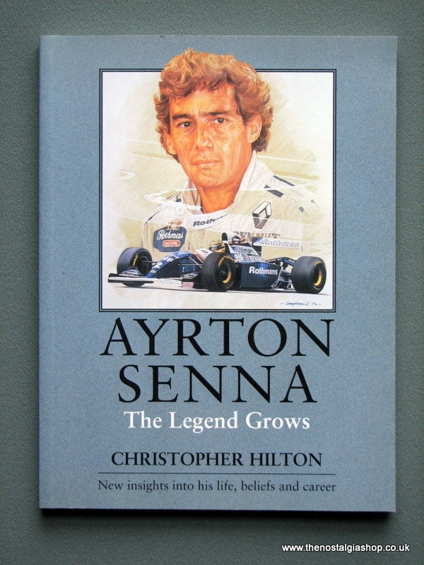 Ayrton Senna, The Legend Grows.  (ref b47)