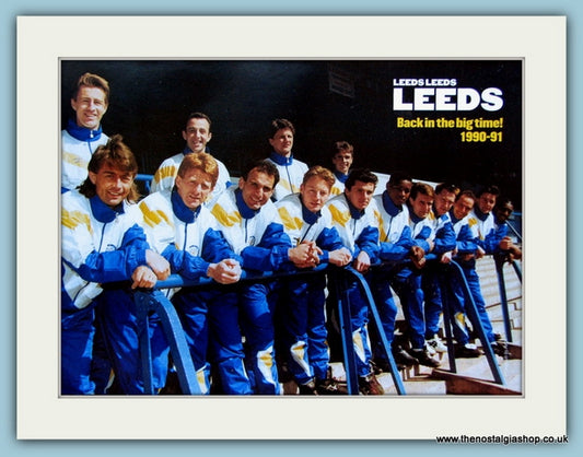 Leeds Utd, Back in the big time 1990-91 Mounted Poster (ref AD4045)