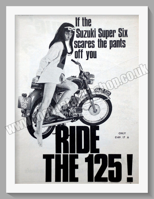 Suzuki Super Six Motorcycles. Ride The 125. Original advert 1967 (ref AD58692)