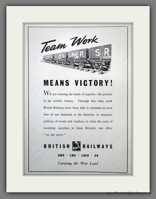 British Railways. Team Work Means Victory. Wartime Original Advert 1943 (ref AD61093)