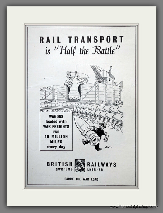 British Railways. Rail Transport is Half The Battle. Wartime Original Advert 1944 (ref AD61096)