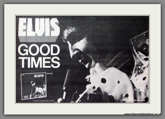 Elvis. Good Times. Original Advert 1974 (ref AD52921)